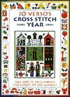 Jo Verso's Cross Stitch Year: 1001 Motifs to Celebrate the Events of the Seasons (Coffee Table Book)