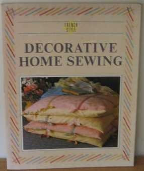 Diana Mansour / French Style: Decorative Home Sewing (Coffee Table Book)