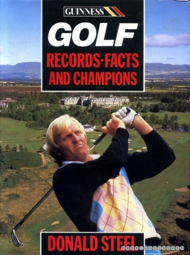 Donald Steel / Golf Records, Facts and Champions (Coffee Table Book)