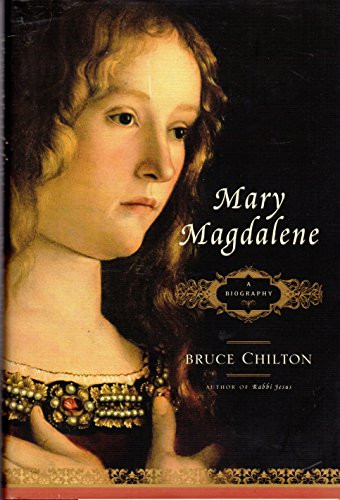 Bruce Chilton / Mary Magdalene (Hardback)