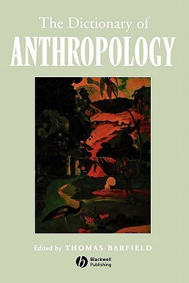 Thomas Barfield / The Dictionary of Anthropology (Large Paperback)