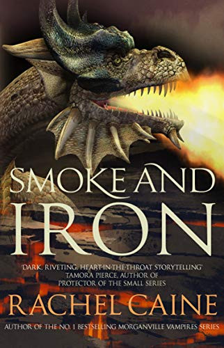 Rachel Caine / Smoke and Iron