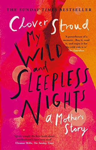 Clover Stroud / My Wild and Sleepless Nights