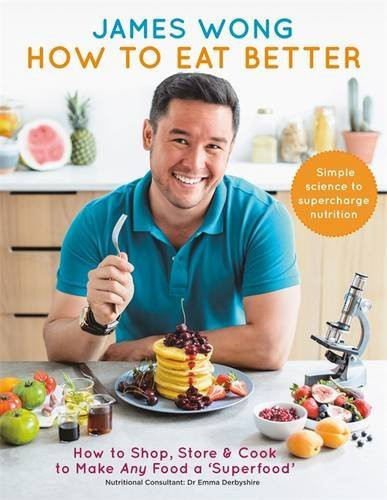 James Wong / How To Eat Better (Coffee Table Book)