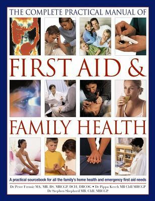 Peter Fermie / The Illustrated Practical Book of family Health and First Aid (Coffee Table Book)