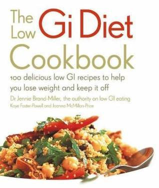 Jennie Brand-Miller / The Low GI Diet Cookbook (Coffee Table Book)