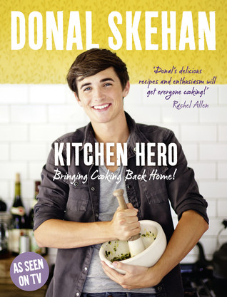 Donal Skehan / Kitchen Hero (Coffee Table Book)