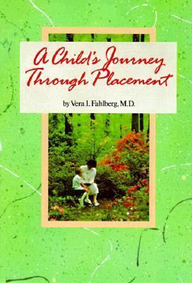 Vera Fahlberg / A Child's Journey Through Placement (Coffee Table Book)