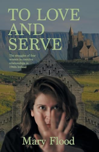 Mary Flood / To Love and Serve (Large Paperback)