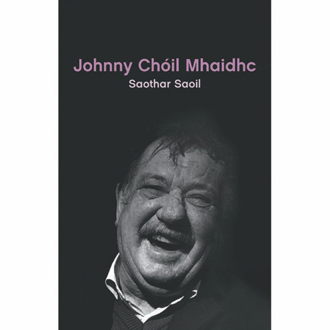 Johnny  Chóil Mhaidhc Ó Coisdealbha - Saothar Saoil - PB - BRAND NEW