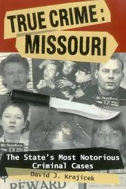 David J. Krajicek / True Crime: Missouri (Large Paperback)