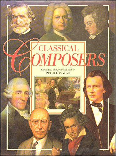 Peter Gammond / Classical Composers (Coffee Table Book)
