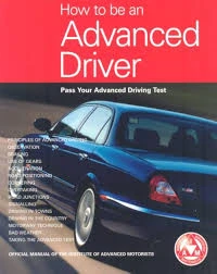IAM / How to Be an Advanced Driver: Pass Your Advanced Driving Test (Coffee Table Book)