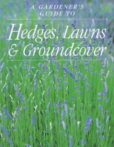 Richard Rosenfeld / Hedges, Lawns and Groundcover (Coffee Table Book)