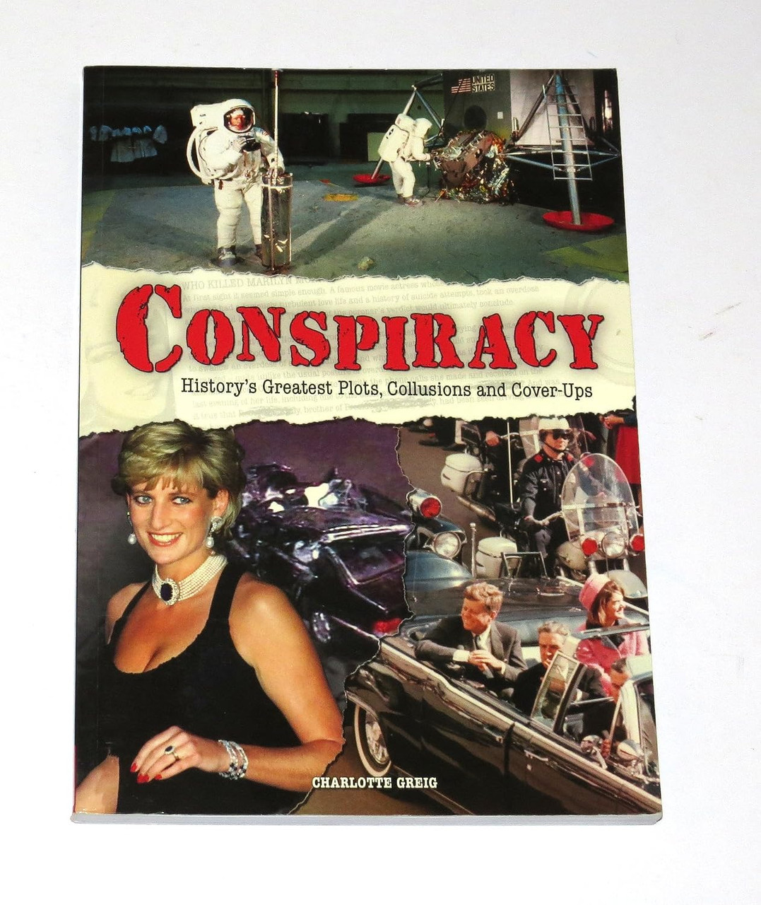 Charlotte Creig / Conspiracy : History's Greatest Plots, Collisions And Coverups (Coffee Table Book)
