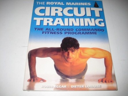 Robin Eggar / The Royal Marines Circuit Training (Coffee Table Book)
