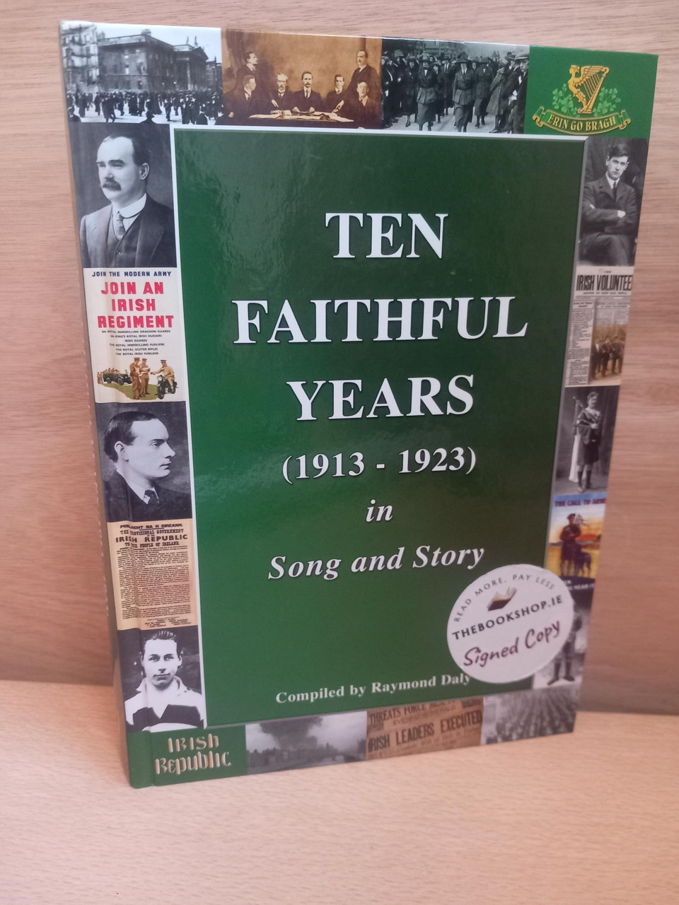 Raymond Daly - Ten Faithful Years (1913-1923) in Song and Story - HB  - USED COPY