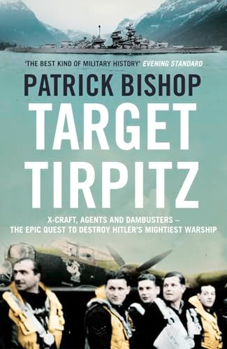 Patrick Joseph Bishop / Target Tirpitz (Hardback)