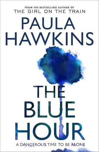 Paula Hawkins / The Blue Hour (Hardback)