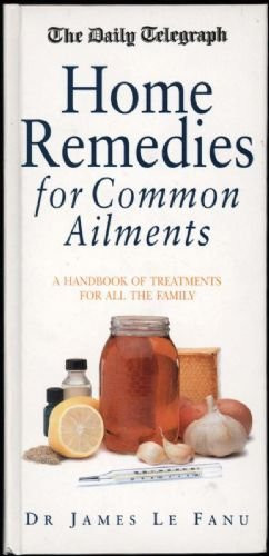 James Le Fanu / Home Remedies for Common Ailments (Hardback)