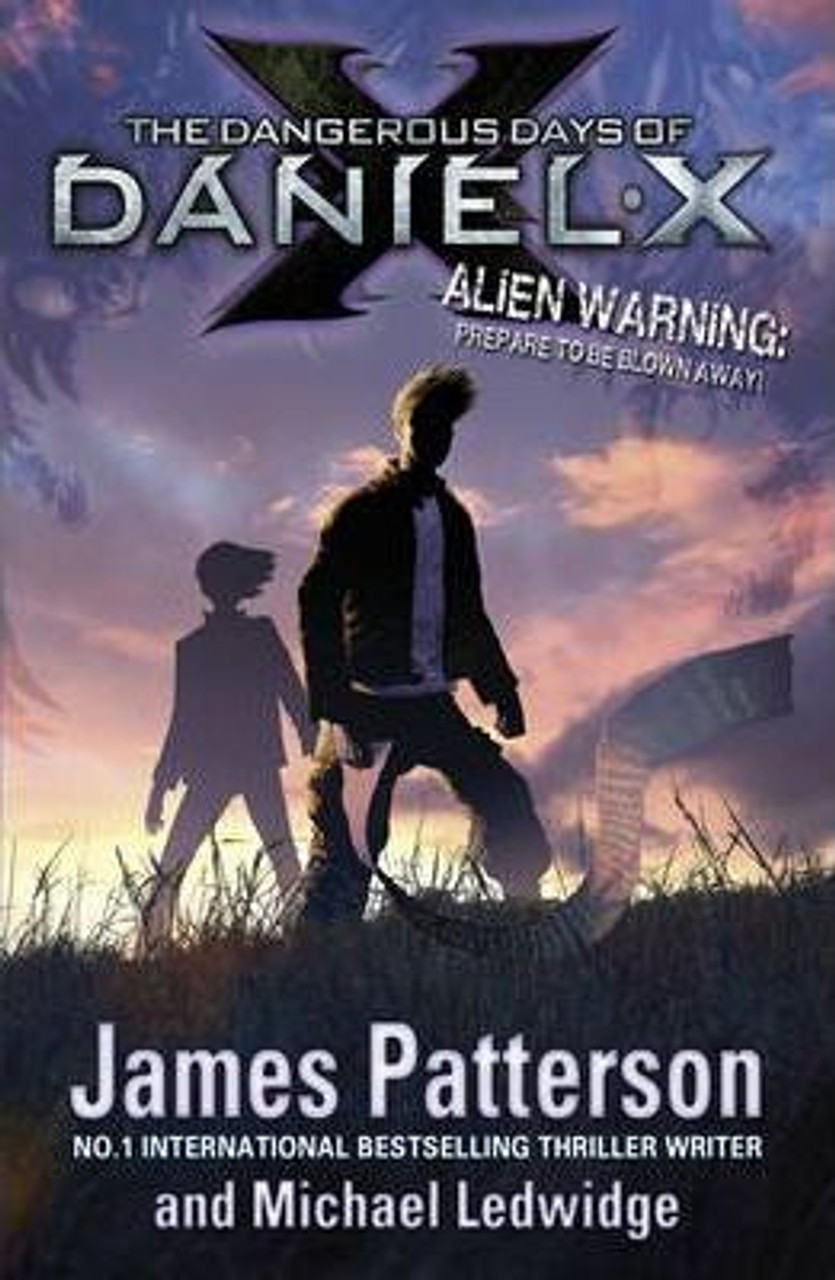 James Patterson / The Dangerous Days of Daniel X