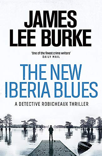 James Lee Burke / The New Iberia Blues (Hardback)