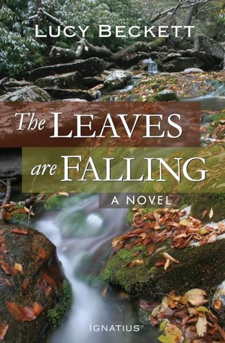 Lucy Beckett / The Leaves Are Falling (Hardback)