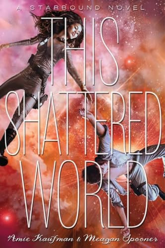 Amie Kaufman / This Shattered World (Hardback)