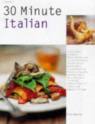 Fran Warde / 30 Minute Italian (Coffee Table Book)