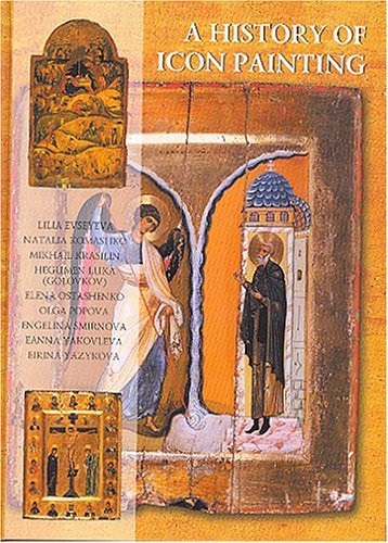 L. Evseyeva / A History of Icon Painting (Coffee Table Book)