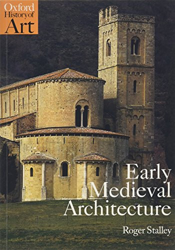 Roger Stalley / Early Medieval Architecture (Coffee Table Book)