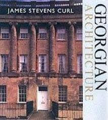 James Stevens Curl / Georgian Architecture (Coffee Table Book)
