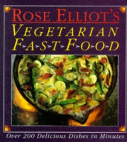 Rose Elliot /  Vegetarian Fast Food (Coffee Table Book)
