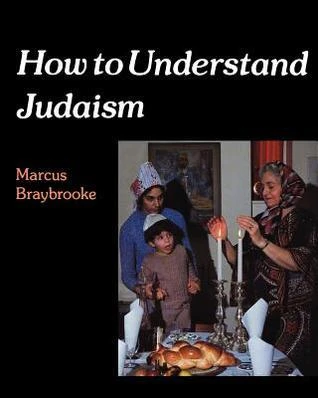 Marcus Braybrooke / How to Understand Judaism (Coffee Table Book)