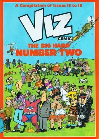 Chris Donald / VIZ Comic - The Big Hard Number Two (Coffee Table Book)