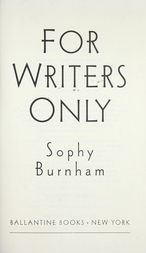 Sophy Burnham / For Writers Only (Hardback)