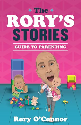 Rory O'Connor / The Rory's Stories Guide to Parenting (Hardback)
