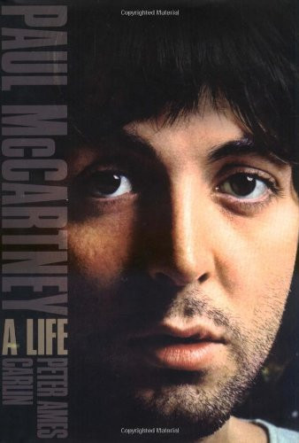 Peter Ames Carlin / Paul McCartney (Hardback)