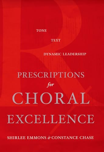 Shirlee Emmons / Prescriptions for Choral Excellence (Hardback)