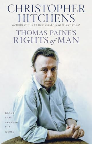 Christopher Hitchens / Thomas Paine's Rights of Man (Hardback)