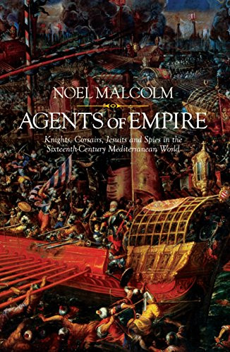 Noel Malcolm / Agents of Empire (Hardback)