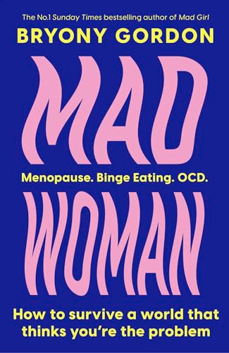 Bryony Gordon / Mad Woman (Hardback)