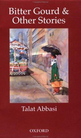 Talat Abbasi / "Bitter Gourd" and Other Stories (Hardback)