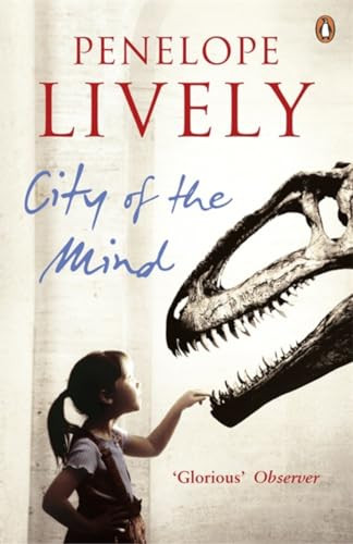 Penelope Lively / City of the Mind (Hardback)