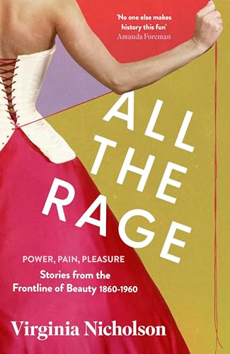 Virginia Nicholson / All the Rage (Hardback)