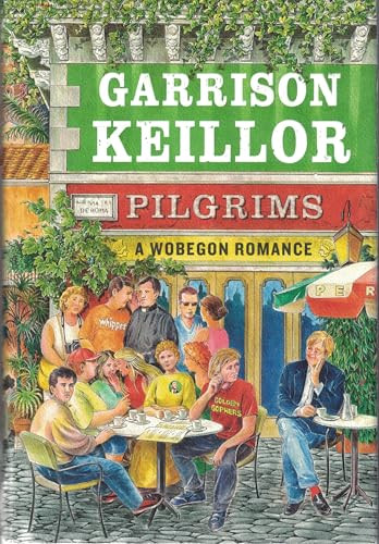 Garrison Keillor / Pilgrims (Hardback)