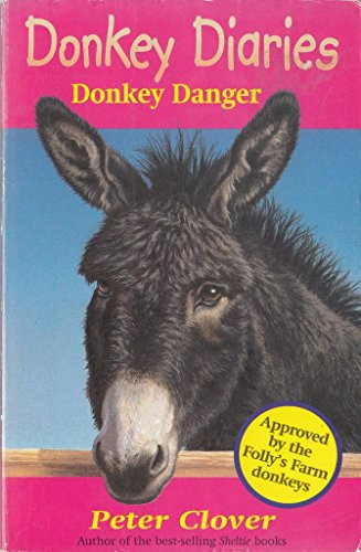 Peter Clover / Donkey Danger