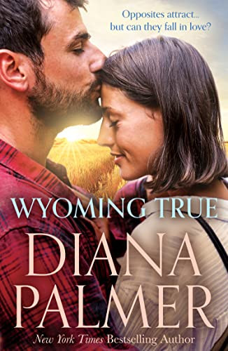 DIANA PALMER / Wyoming True