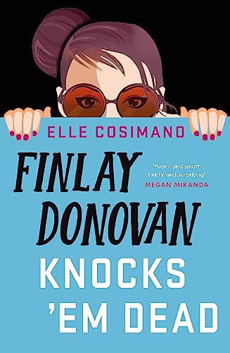 Elle Cosimano / Finlay Donovan Knocks 'Em Dead