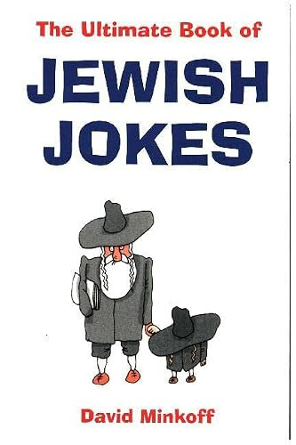 David Minkoff / The Ultimate Book of Jewish Jokes